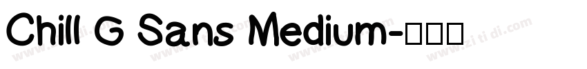 Chill G Sans Medium字体转换